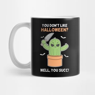 Funny Angry Succulent Cactus Plant Lovers Halloween Pun Mug